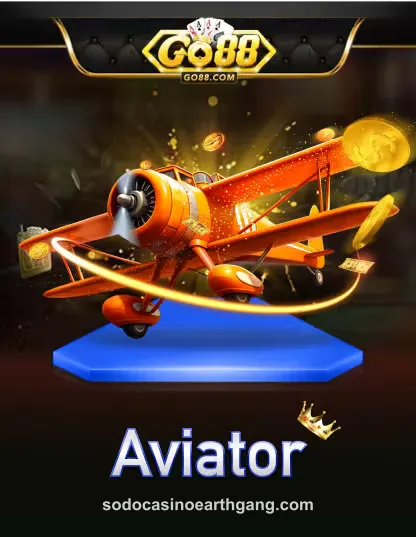 GO Aviator Portrait tại sodocasinoearthgang